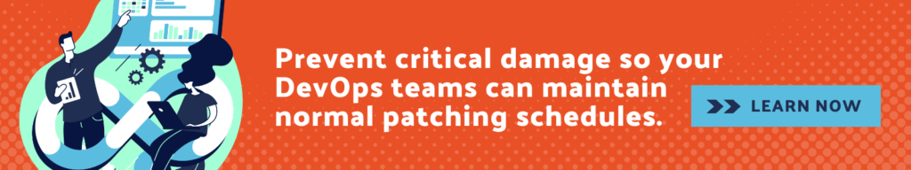 Learn how RunSafe can prevent critical damage to your patching schedules
