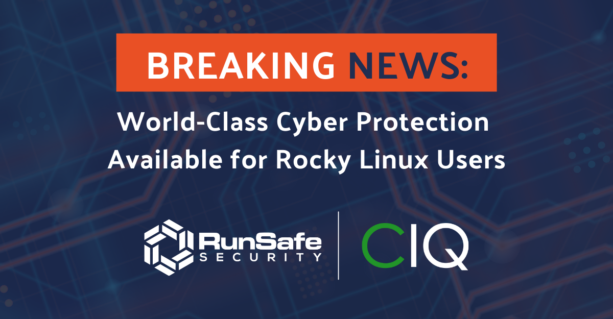 RunSafe adds World-Class Cyber Protection Available for Rocky Linux Users