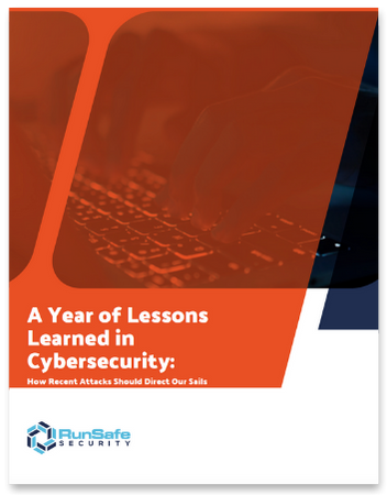 A Year of Lessons Learn in Cybersecurity: How Recent Attacks Should Direct Our Sails