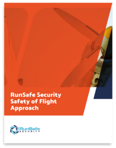 RunSafe Security Safety of Flight Approach