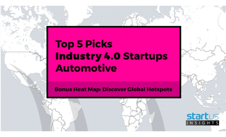 Top 5 Out of 300 Industry 4.0 Startups in Automotive