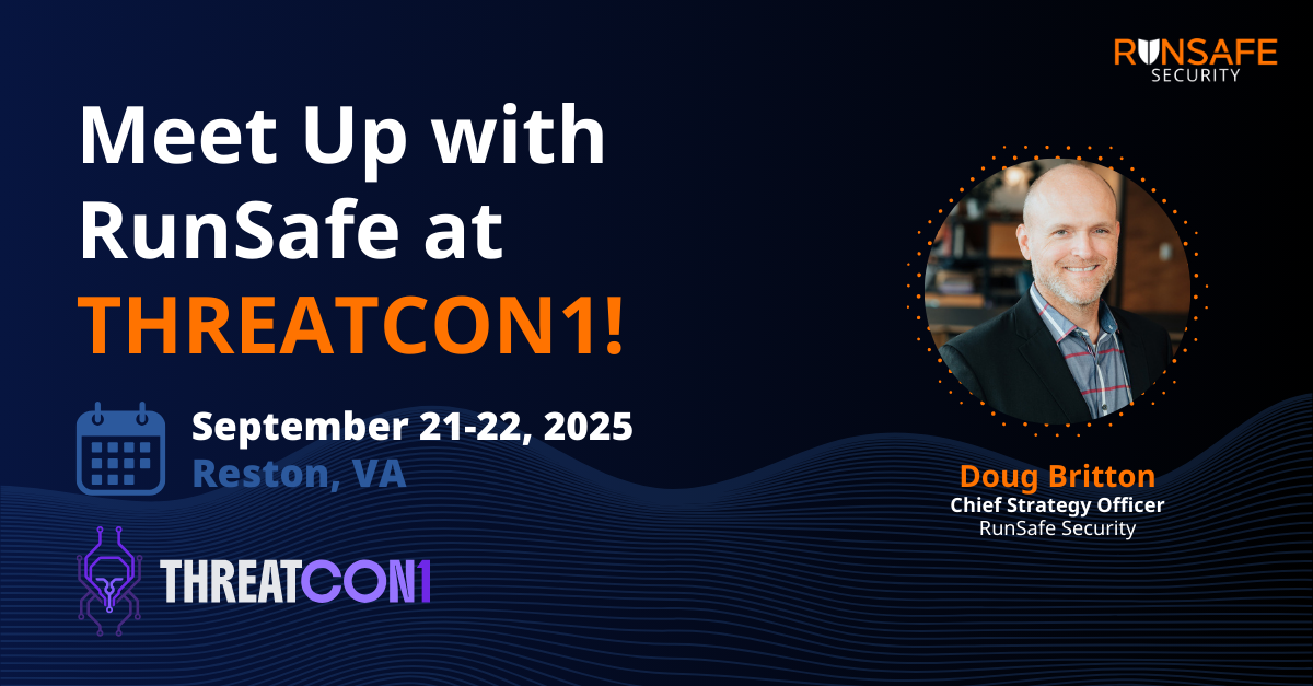 Meet Up with RunSafe at THREATCON1