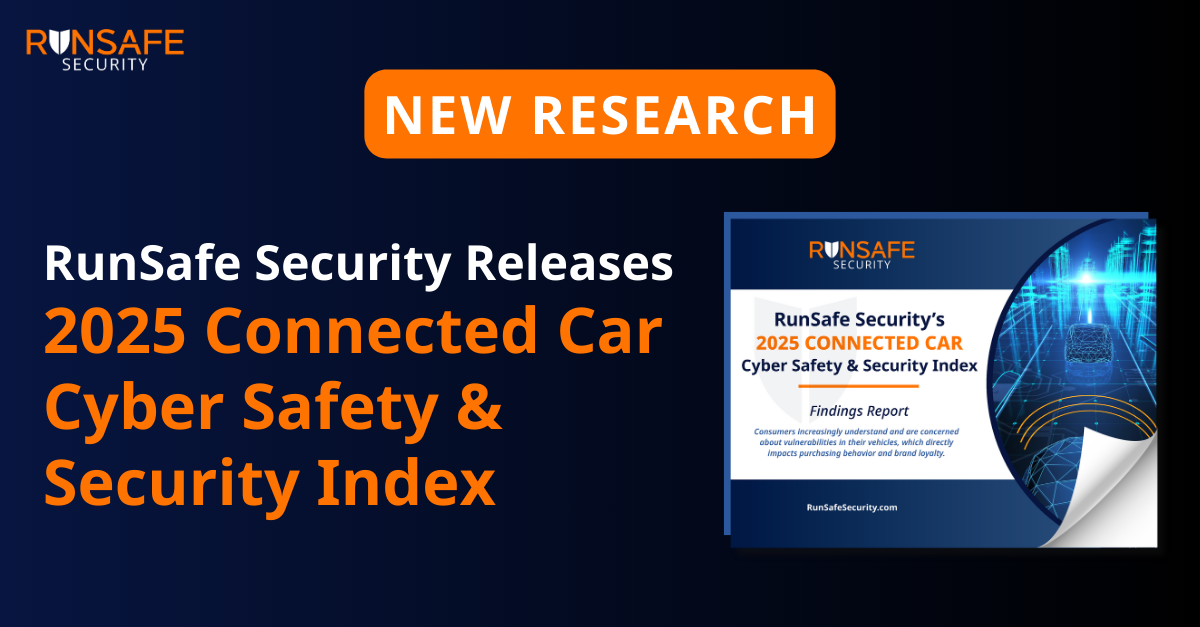 RunSafe Security Releases 2025 Connected Car Cyber Safety & Security Index Amid Rising Consumer Concern and Automotive Vulnerabilities