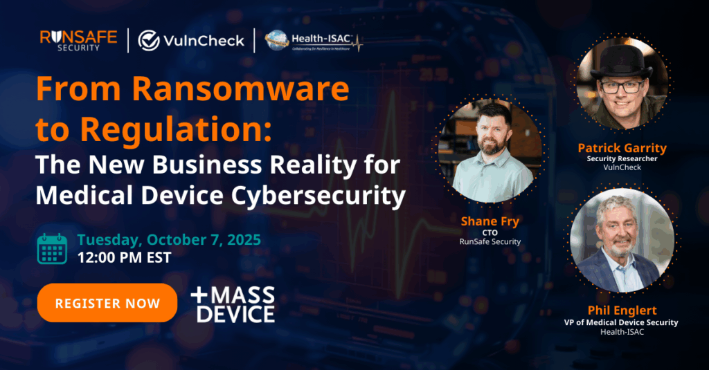 From Ransomware to Regulation: The New Business Reality for Medical Device Cybersecurity