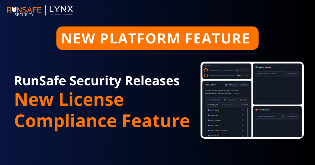 RunSafe Security Releases New License Compliance Feature on the Company’s RunSafe Security Platform