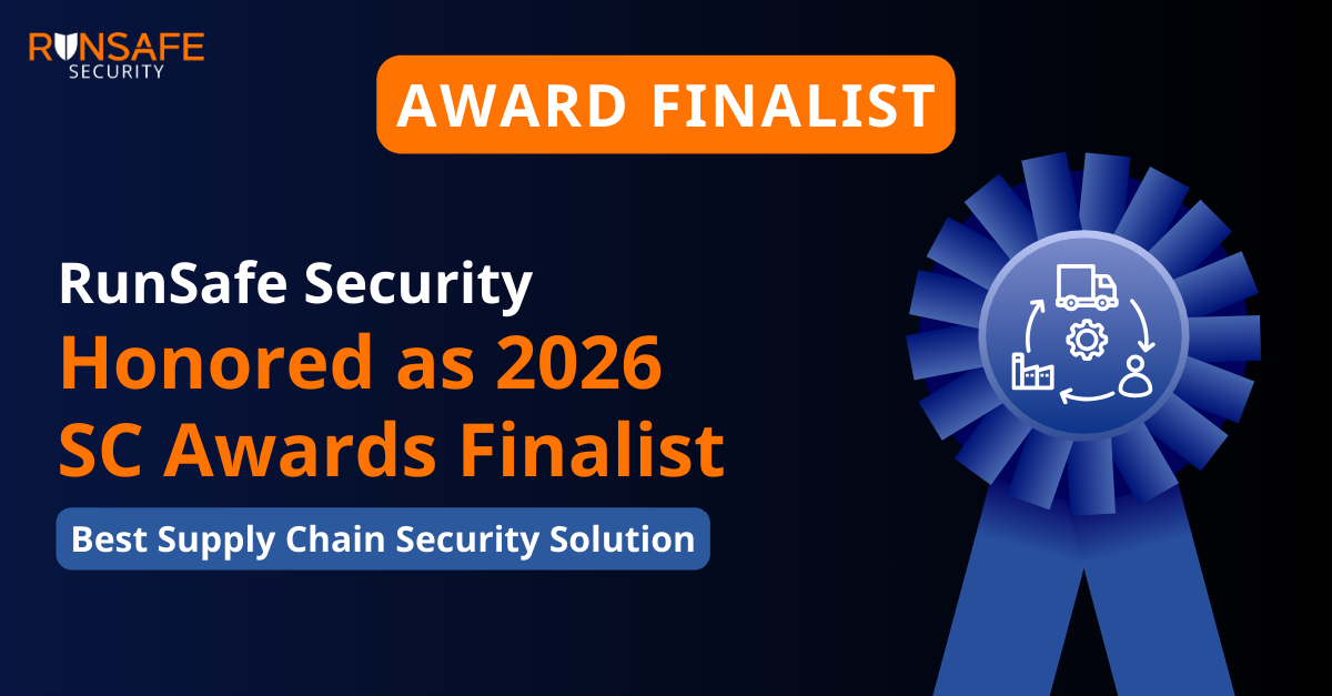 RunSafe Security Honored as 2026 SC Awards Finalist for Best Supply Chain Security Solution