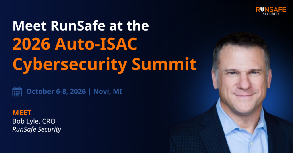 Meet RunSafe at the 2026 Auto-ISAC Cybersecurity Summit